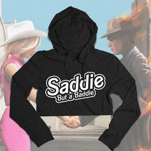 Saddie But A Baddie (Cropped Hoodie)